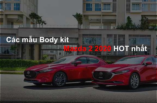 RBS xưa rồi, đây mới là những mẫu độ đẹp nhất cho Mazda 2 2020